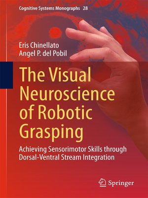 cover image of The Visual Neuroscience of Robotic Grasping